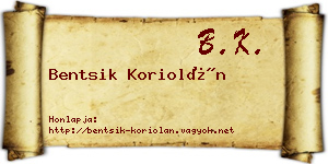 Bentsik Koriolán névjegykártya